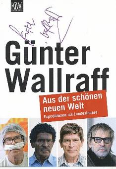 Günter Wallraff  Schriftsteller Literatur  Autogrammkarte  original signiert 