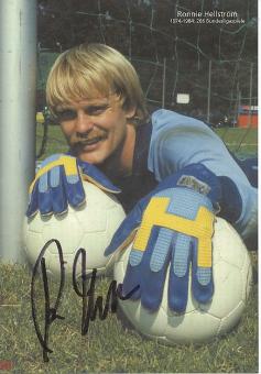 Ronnie Hellström † 2022  FC Kaiserslautern &  Schweden  Fußball Autogrammkarte original signiert 