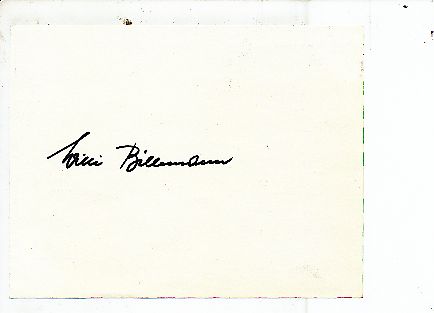 Willi Billmann † 2001 DFB WM   Fußball Autogramm Blatt original signiert 