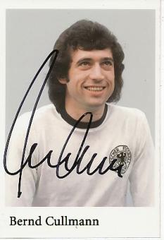 Bernd Cullmann  DFB Weltmeister WM 1974  Fußball Autogramm  Foto original signiert 