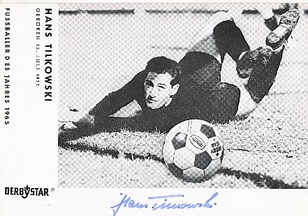 Hans Tilkowski † 2020 DFB &  BVB  Borussia Dortmund   Fußball Autogrammkarte original signiert 