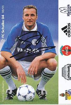 Rene Eijkelkamp   1998/99  FC Schalke 04  Fußball Autogrammkarte original signiert 