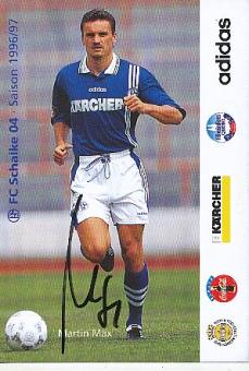 Martin Max  1996/97   FC Schalke 04  Fußball Autogrammkarte original signiert 