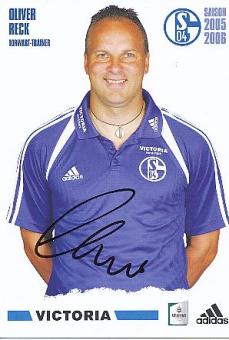 Oliver Reck  2005/2006   FC Schalke 04  Fußball Autogrammkarte original signiert 