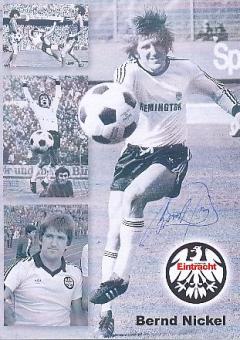 Bernd Nickel  † 2021  Eintracht Frankfurt  Fußball Autogrammkarte original signiert 