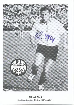 Alfred Pfaff   † 2008  Eintracht Frankfurt  Fußball Autogrammkarte original signiert 