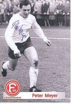 Peter Meyer  Fortuna Düsseldorf  Fußball Autogrammkarte original signiert 