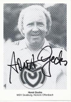 Horst Gecks   MSV Duisburg  Fußball Autogrammkarte original signiert 