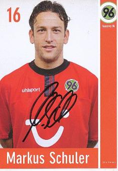 Markus Schuler   Hannover 96  Fußball Autogrammkarte original signiert 