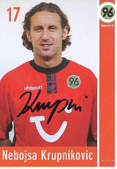 Nebojsa Krupnikovic  Hannover 96  Fußball Autogrammkarte original signiert 