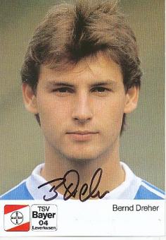 Bernd Dreher    Bayer 04 Leverkusen  Fußball Autogrammkarte original signiert 