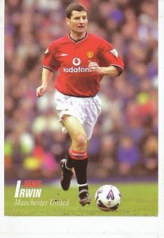 Denis Irwin  Manchester United  Fußball Autogrammkarte 
