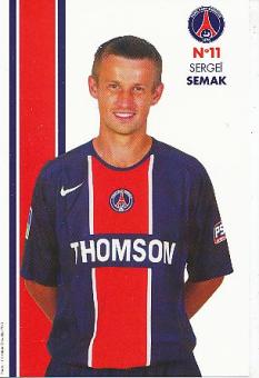 Sergei Semak  PSG  Paris Saint Germain   Fußball Autogrammkarte 