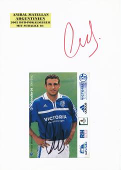 Anibal Matellan  Argentinien & Schalke 04  Fußball Autogramm Karte  original signiert 