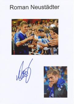 Roman Neustädter  FC Schalke 04   Fußball Autogramm Karte  original signiert 