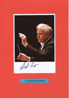 Leonard Slatkin  USA Dirigent Klassik Musik Autogramm Foto original signiert 