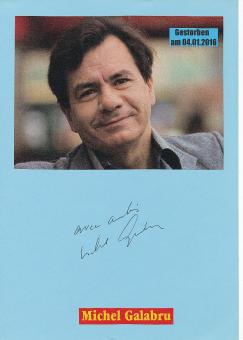 Michel Galabru † 2016  Frankreich  Film & TV Autogramm Karte original signiert 