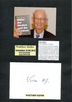 Walther Hofer  † 2013  Schweiz  Historiker Schriftsteller Autogramm Karte original signiert 