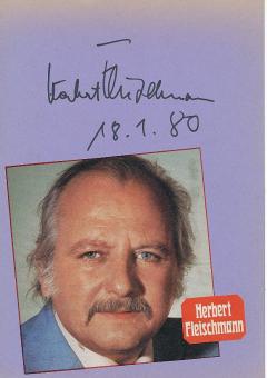 Herbert Fleischmann † 1984   Film & TV Autogramm Karte original signiert 