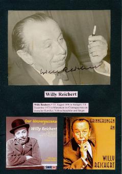 Willy Reichert † 1973  Film &  Musik  Autogramm Foto  original signiert 