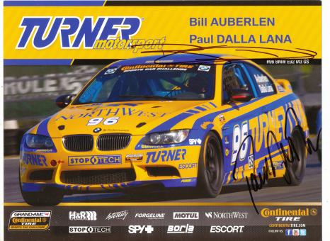 Bill Auberlen & Paul Dalla Lana  Auto Motorsport 21 x 28 cm Autogrammkarte original signiert 