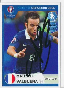 Mathieu Valbuena  Frankreich  Road to EM 2016 Panini Sticker orig. signiert 
