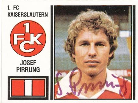 Josef Pirrung  † 2011  FC Kaiserslautern  1981  Panini Bundesliga Sticker original signiert 