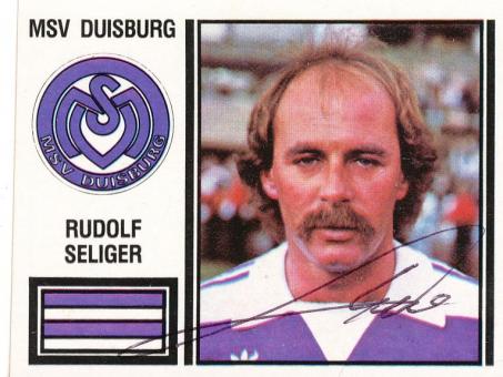 Rudolf Seliger  MSV Duisburg  1981  Panini Bundesliga Sticker original signiert 