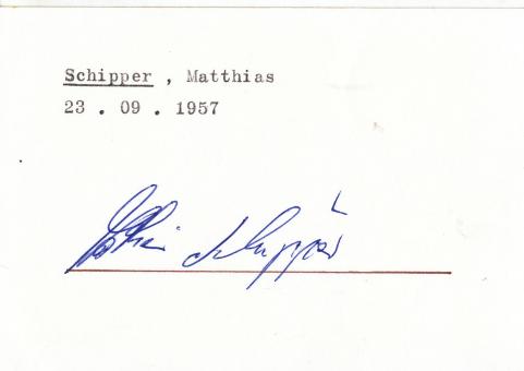 Matthias Schipper  FC Schalke 04  Fußball Nationalspieler Blanko Karte original signiert 
