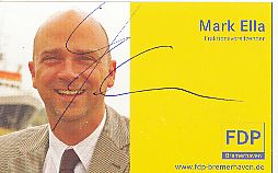 Mark Ella  FDP  Politik  Autogrammkarte original signiert 