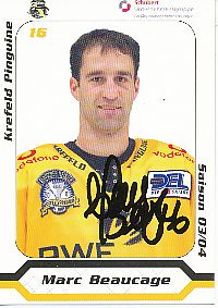 Marc Beaucage  Krefeld Pinguine  2003/2004  Eishockey Card original signiert 