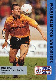 Steve Bull  Wolverhampton Wanderers  Fußball Card original signiert 